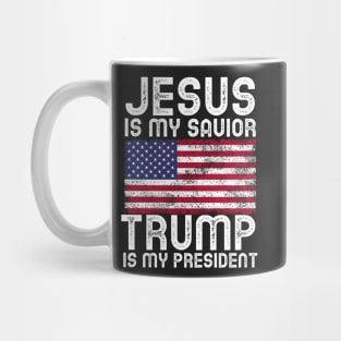 Jesus Is My Savior - Trump Is My President Mug